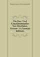Die Bau- Und Kunstdenkmaeler Von Westfalen, Volume 20 (German Edition), Westphalia Konserva Der Kunstdenkmaeler 