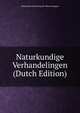 Naturkundige Verhandelingen (Dutch Edition), Hollandsche Maatschap Der Wetenschappen 