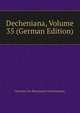 Decheniana, Volume 35 (German Edition), Naturhist Der Rheinlande Und Westfalens 