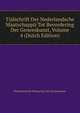Tijdschrift Der Nederlandsche Maatschappij Tot Bevordering Der Geneeskunst, Volume 4 (Dutch Edition), Nederlandsche Maatschap Der Geneeskunst 