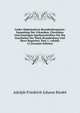 Codex Diplomaticus Brandenburgensis: Sammlung Der Urkunden, Chroniken Und Sonstigen Quellenschriften F?r Die Geschichte Der Mark Brandenburg Und Ihrer Regenten, Part 1, volume 12 (German Edition), Adolph Friedrich Johann Riedel 