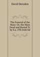 The Funeral of the Mass: Or, the Mass Dead and Buried Tr. by S.a. 5Th Irish Ed, David Derodon 