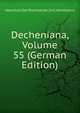Decheniana, Volume 55 (German Edition), Naturhist Der Rheinlande Und Westfalens 