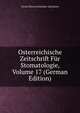 Osterreichische Zeitschrift Fur Stomatologie, Volume 17 (German Edition), Verein Osterreichischer Zahnarzte 