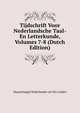 Tijdschrift Voor Nederlandsche Taal-En Letterkunde, Volumes 7-8 (Dutch Edition), Maatschappij Nederlandse Let Der Leiden 