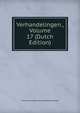 Verhandelingen., Volume 17 (Dutch Edition), Hollandsche Maatschap Der Wetenschappen 