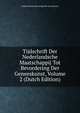 Tijdschrift Der Nederlandsche Maatschappij Tot Bevordering Der Geneeskunst, Volume 2 (Dutch Edition), Nederlandsche Maatschap Der Geneeskunst 