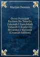 Ovrni Postupak Razloen Na Temelju Zakonah I Naredabah Valjanih U Kraljevini Hrvatskoj I Slavoniji (Croatian Edition), Marijan Derenin 