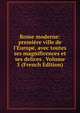 Rome moderne: premi?re ville de l'Europe, avec toutes ses magnificences et ses delices . Volume 5 (French Edition), 
