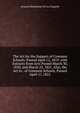 The Act for the Support of Common Schools: Passed April 12, 1819. with Extracts from Acts Passed March 30, 1820, and March 23, 1821. Also, the Act to . of Common Schools, Passed April 17, 1822, Armand Boisbeleau De La Chapelle 