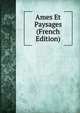 Ames Et Paysages (French Edition), 
