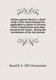 Claims against Mexico; a brief study of the international law applicable to claims of citizens of the United States and other countries for losses . during the revolutions of the last decade, Raoul E. b. 1891 Desvernine 