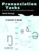 Pronunciation Tasks Student's book: A Course for Pre-intermediate Learners, Martin Hewings 