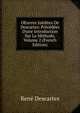 OEuvres In?dites De Descartes: Pr?c?d?es D'une Introduction Sur La M?thode, Volume 2 (French Edition), Rene Descartes 