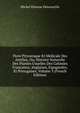 Flore Pittoresque Et Medicale Des Antilles, Ou, Histoire Naturelle Des Plantes Usuelles Des Colonies Francaises, Anglaises, Espagnoles, Et Portugaises, Volume 3 (French Edition), Michel Etienne Descourtilz 
