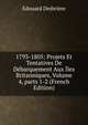 1793-1805: Projets Et Tentatives De D?barquement Aux ?les Britanniques, Volume 4, parts 1-2 (French Edition), Edouard Desbriere 