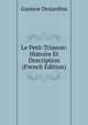 Le Petit-Trianon: Histoire Et Description (French Edition), Gustave Desjardins 