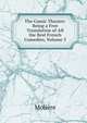 The Comic Theatre: Being a Free Translation of All the Best French Comedies, Volume 3, Molie?re 
