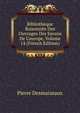 Biblioth?que Raisonn?e Des Ouvrages Des Savans De L'europe, Volume 14 (French Edition), Pierre Desmaizeaux 