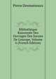 Biblioth?que Raisonn?e Des Ouvrages Des Savans De L'europe, Volume 6 (French Edition), Pierre Desmaizeaux 