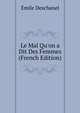 Le Mal Qu'on a Dit Des Femmes (French Edition), Emile Deschanel 