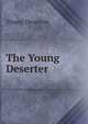 The Young Deserter, Young Deserter 