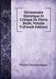 Dictionnaire Historique Et Critique De Pierre Bayle, Volume 9 (French Edition), Pierre Desmaizeaux 