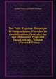 ?les Taiti: Esquisse Historique Et G?ographique, Pr?c?d?e De Consid?rations G?n?rales Sur La Colonisation Fran?aise Dans L'oc?anie, Volume 1 (French Edition), Clement Adrien Vincendon-Dumoulin 