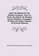 Suite Du Repertoire Du Theatre Francais: Avec Un Choix Des Pieces De Plusiers Autres Theatres, Arrangees Et Mises En Ordre, Volume 58 (French Edition), Pierre Marie Michel Lepeintre Desroches 
