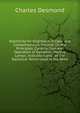 Electricity for Engineers: A Clear and Comprehensive Treatise On the Principles, Construction and Operation of Dynamos, Motors, Lamps, Indicators and . of the Electrical Terms Used in the Work, Charles Desmond 