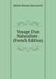 Voyage D'un Naturaliste . (French Edition), Michel-Etienne Descourtilz 