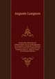 Geographie Historique Et Administrative De La Gaule Romaine: La Conquete; Contenant 10 Planches Dont Deux Cartes En Couleur Et Une Eauforte Tirees A . Dans Le Texte. 1878 (French Edition), Auguste Longnon 