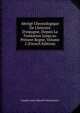 Abr?g? Chronologique De L'histoire D'espagne, Depuis La Fondation Jusqu'au Pr?sent Regne, Volume 2 (French Edition), Joseph-Louis-Ripault Desormeaux 