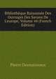 Biblioth?que Raisonn?e Des Ouvrages Des Savans De L'europe, Volume 44 (French Edition), Pierre Desmaizeaux 