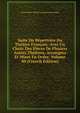 Suite Du Repertoire Du Theatre Francais: Avec Un Choix Des Pieces De Plusiers Autres Theatres, Arrangees Et Mises En Ordre, Volume 80 (French Edition), Pierre Marie Michel Lepeintre Desroches 