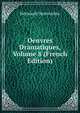 Oeuvres Dramatiques, Volume 8 (French Edition), Nericault Destouches 