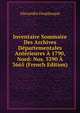 Inventaire Sommaire Des Archives Departementales Anterieures A 1790, Nord: Nos. 3390 A 3665 (French Edition), Alexandre Desplanque 