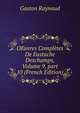 OEuvres Compl?tes De Eustache Deschamps, Volume 9, part 10 (French Edition), Gaston Raynaud 