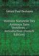 Histoire Naturelle Des Animaux Sans Vertebres .: Introduction (French Edition), Gerard Paul Deshayes 