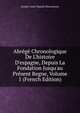 Abr?g? Chronologique De L'histoire D'espagne, Depuis La Fondation Jusqu'au Pr?sent Regne, Volume 1 (French Edition), Joseph-Louis-Ripault Desormeaux 