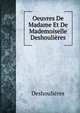 Oeuvres De Madame Et De Mademoiselle Deshoulieres, Deshoulieres 