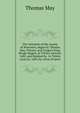 The visitation of the county of Worcester, begun by Thomas May, Chester, and Gregory King, Rouge dragon, in Trinity vacacon, 1682, and finished by . in Trinity vacacon, 1683, by virtue of sever, Thomas May 