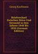 Briefwechsel Zwischen Stuve Und Detmold in Den Jahren 1848 Bis 1850 (German Edition), Georg Kaufmann 