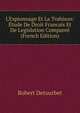 L'Espionnage Et La Trahison: ?tude De Droit Francais Et De Legislation Compare? (French Edition), Robert Detourbet 