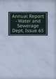 Annual Report - Water and Sewerage Dept, Issue 65, 