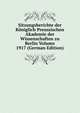 Sitzungsberichte der Koniglich Preussischen Akademie der Wissenschaften zu Berlin Volume 1917 (German Edition), 
