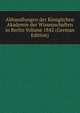 Abhandlungen der Koniglichen Akademie der Wissenschaften in Berlin Volume 1842 (German Edition), 