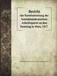 Bericht Der Parteivertretung Der Sozialdemokratischen Arbeiterpartei An Den Parteitag In Wien, 1917 (German Edition), Sozialdemokratische Arbeiterpartei Deutsch?sterreichs 