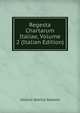 Regesta Chartarum Italiae, Volume 2 (Italian Edition), Istituto Storico Italiano 