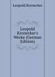Leopold Kronecker's Werke (German Edition), Leopold Kronecker 